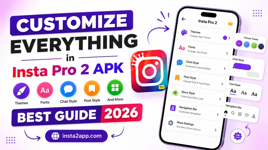 Customize Everything in Insta Pro 2 APK