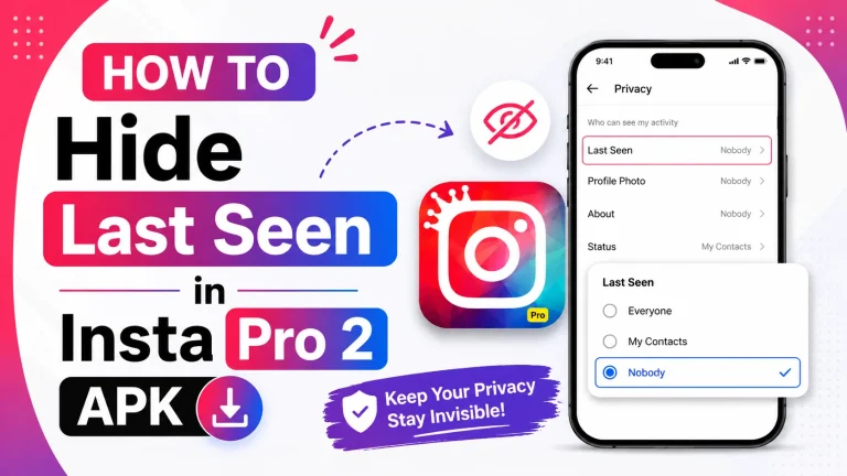 How to Hide Last Seen in Insta Pro 2 APK